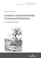 Lesmian Internationally: Contextual Relations: A Comparative Study