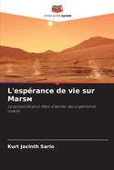 L'esp?rance de vie sur Mars