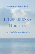 L'Esperienza Diretta: La Via della Non-Dualit