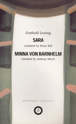 Lessing: Two Plays - Lessing, Gotthold, and Bell, Ernest (Translated by), and Meech, Anthony (Translated by)