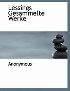 Lessings Gesammelte Werke