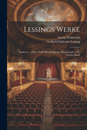 Lessings Werke: Laokoon ... Erster Theil. Hamburgische Dramaturgie 1-25, Vierter Band