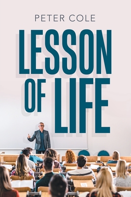 Lesson of Life - Cole, Peter