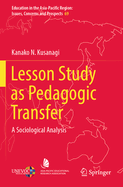 Lesson Study as Pedagogic Transfer: A Sociological Analysis