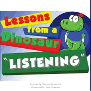 Lessons From A Dinosaur: Listening