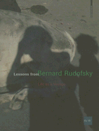 Lessons from Bernard Rudofsky: Life as a Voyage