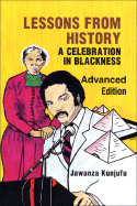 Lessons from History, Advanced Edition: A Celebration in Blackness