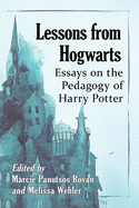 Lessons from Hogwarts: Essays on the Pedagogy of Harry Potter