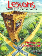 Lessons from the Crossroads: Finding My Authentic Path