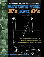 Lessons from the Legends: Beyond the X's and O's