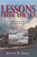 Lessons from the Sea: Stories of the Deadliest Occupation from a Bering Sea Captain