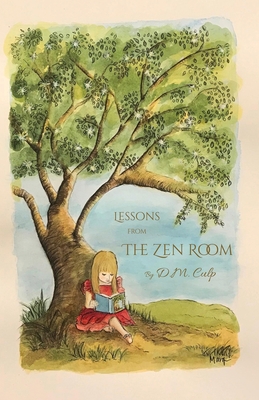 Lessons from The Zen Room - Culp, D M