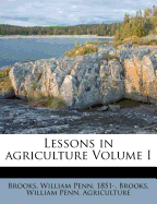 Lessons in Agriculture Volume I