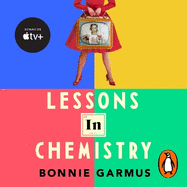 Lessons in Chemistry: The multi-million copy bestseller