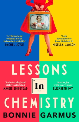 Lessons in Chemistry - Garmus, Bonnie