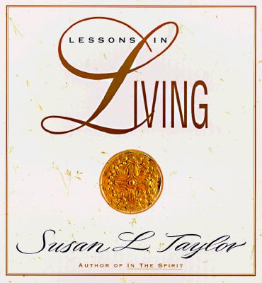 Lessons in Living - Taylor, Susan L