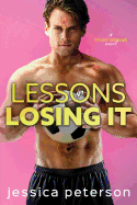 Lessons In Losing It: A Soccer Romance