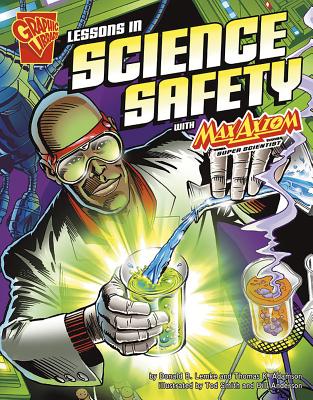 Lessons in Science Safety with Max Axiom, Super Scientist - Adamson, Thomas K, and Anderson, Bill, and Lemke, Donald B