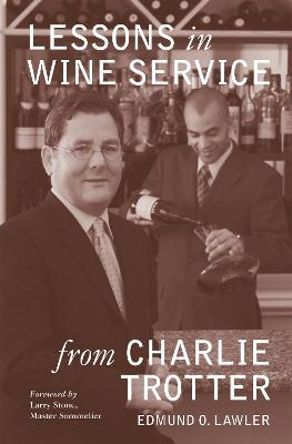 Lessons in Wine Service - Lawler, Edmund O