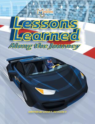 Lessons Learned Along The Journey - McClain, Louie T, II