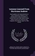 Lessons Learned From Hurricane Andrew: Hearing Before the Subcommittee on Toxic Substances, Research, and Development of the Committee on Environment and Public Works, United States Senate, One Hundred Third Congress, First Session, April 19, 1993, Homes