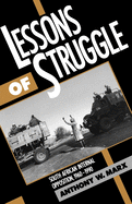 Lessons of Struggle: South African Internal Opposition, 1960-1990
