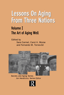 Lessons on Aging from Three Nations: The Art of Aging Well