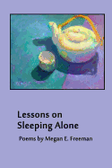 Lessons on Sleeping Alone