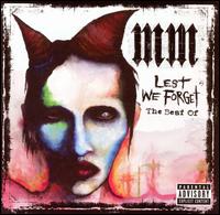Lest We Forget: The Best Of [Germany Bonus Track] - Marilyn Manson