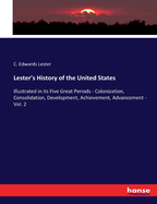 Lester's history of the United States: Illustrated in its five great periods