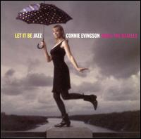 Let It Be Jazz: Connie Evingson Sings the Beatles - Connie Evingson