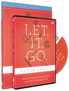 Let. It. Go. Study Pack: How to Stop Running the Show and Start Walking in Faith