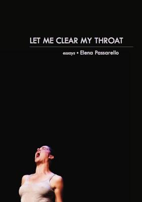 Let Me Clear My Throat: Essays - Passarello, Elena