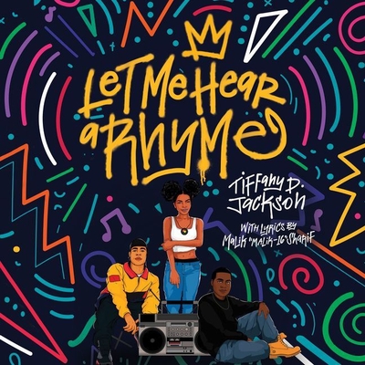 Let Me Hear a Rhyme - Jackson, Tiffany D, and Ojo, Adenrele (Read by), and Jackson, Korey (Read by)