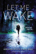 Let Me Wake: First Edition