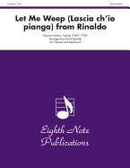 Let Me Weep (Lascia Ch'io Pianga) (from Rinaldo): Part(s)