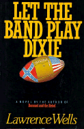 Let the Band Play Dixie