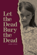 Let the Dead Bury the Dead