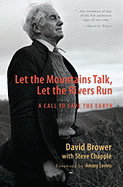 Let the Mountains Talk, Let the Rivers Run: A Call to Save the Earth
