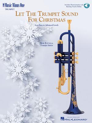 Let the Trumpet Sound for Christmas: Music Minus One Trumpet - Zottola, Bob