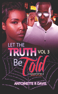 Let The Truth Be Told Vol 3