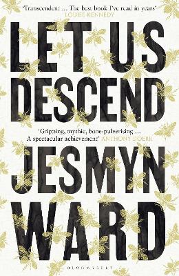 Let Us Descend: An Oprah's Book Club Pick - Ward, Jesmyn