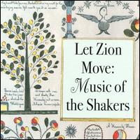 Let Zion Move: Music Of The Shakers - Various Artists