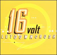 LetDownCrush - 16volt