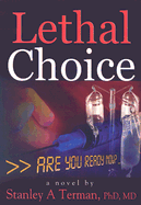 Lethal Choice