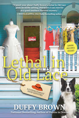 Lethal in Old Lace: A Consignment Shop Mystery - Brown, Duffy