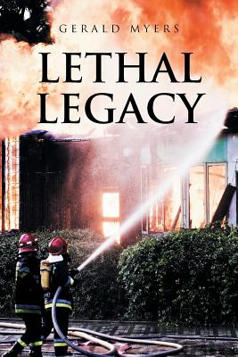 Lethal Legacy - Myers, Gerald