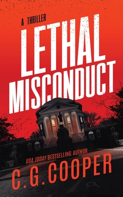 Lethal Misconduct - Cooper, C G