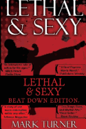 Lethal & Sexy