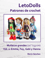 LetoDolls Patrones de crochet Muecos grandes (21" / 53 cm) Vol. 2: Emma, Fay, Gabi y Hanna